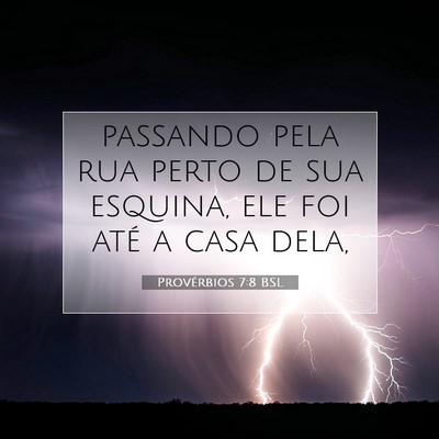 Provérbios 7:8 Versículo Bíblico Explicado