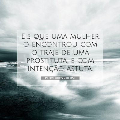 Provérbios 7:10 Versículo Bíblico Explicado