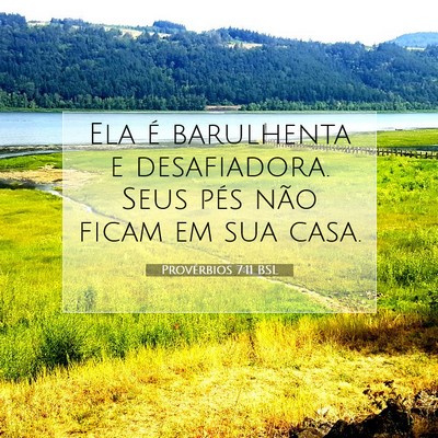 Provérbios 7:11 Versículo Bíblico Explicado