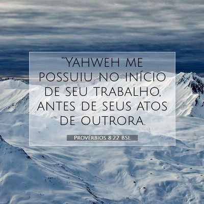 Provérbios 8:22 BSL Imagem do Versículo Bíblico