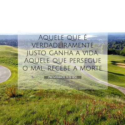 Provérbios 11:19 BSL Imagem do Versículo Bíblico