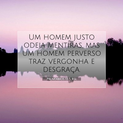 Provérbios 13:5 Versículo Bíblico Explicado