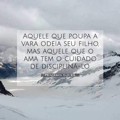 Provérbios 13:24 Versículo Bíblico Explicado