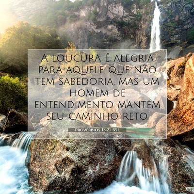 Provérbios 15:21 BSL Imagem do Versículo Bíblico