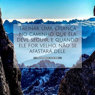 Provérbios 22:6 BSL Imagem do Versículo Bíblico