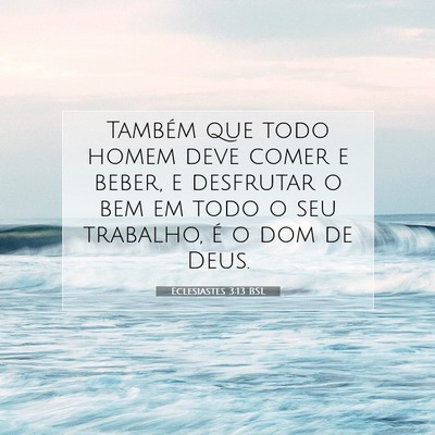 Eclesiastes 3:13 Versículo Bíblico Explicado