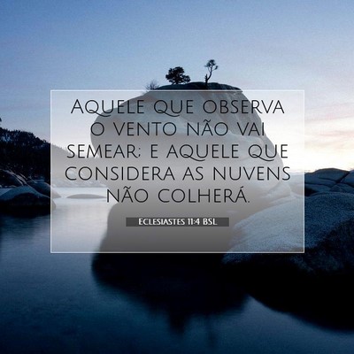 Eclesiastes 11:4 BSL Imagem do Versículo Bíblico
