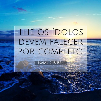 Isaías 2:18 Versículo Bíblico Explicado