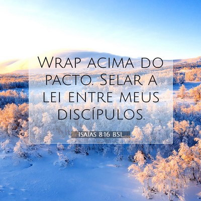 Isaías 8:16 Versículo Bíblico Explicado