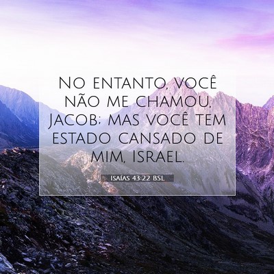 Isaías 43:22 BSL Imagem do Versículo Bíblico