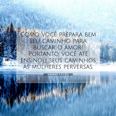 Jeremias 2:33 Versículo Bíblico Explicado