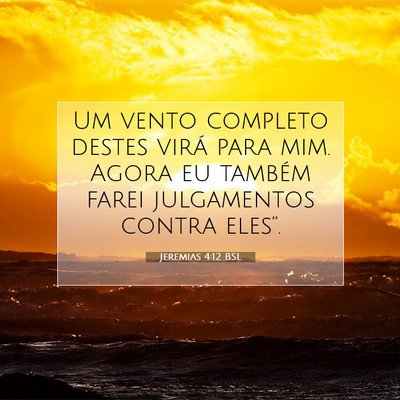 Jeremias 4:12 Versículo Bíblico Explicado