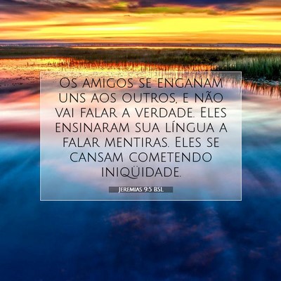 Jeremias 9:5 Versículo Bíblico Explicado