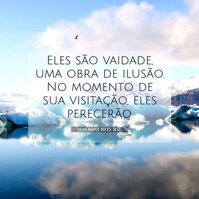 Jeremias 10:15 Versículo Bíblico Explicado