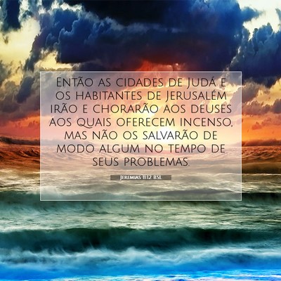 Jeremias 11:12 Versículo Bíblico Explicado