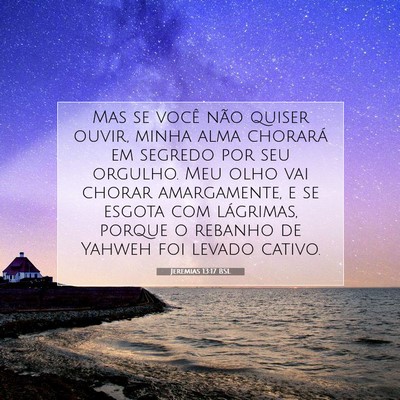 Jeremias 13:17 Versículo Bíblico Explicado