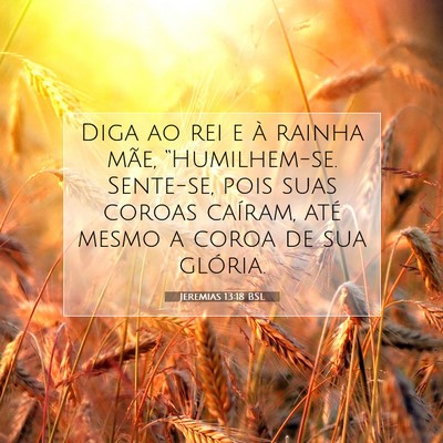 Jeremias 13:18 Versículo Bíblico Explicado