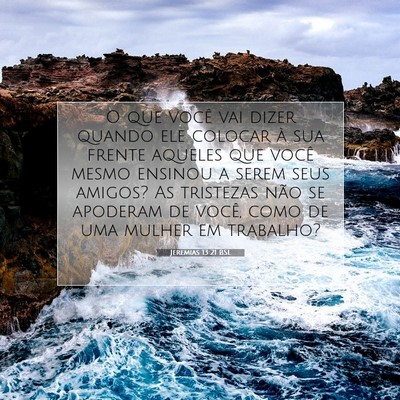 Jeremias 13:21 Versículo Bíblico Explicado