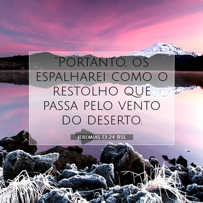 Jeremias 13:24 Versículo Bíblico Explicado