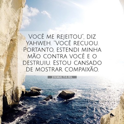 Jeremias 15:6 BSL Imagem do Versículo Bíblico