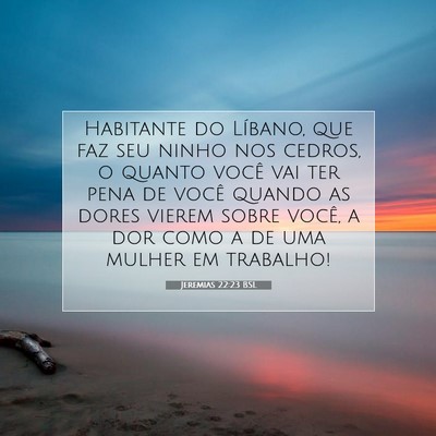 Jeremias 22:23 Versículo Bíblico Explicado