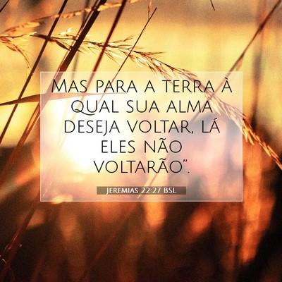 Jeremias 22:27 Versículo Bíblico Explicado