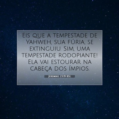 Jeremias 23:19 Versículo Bíblico Explicado