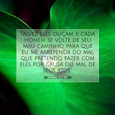 Jeremias 26:3 Versículo Bíblico Explicado