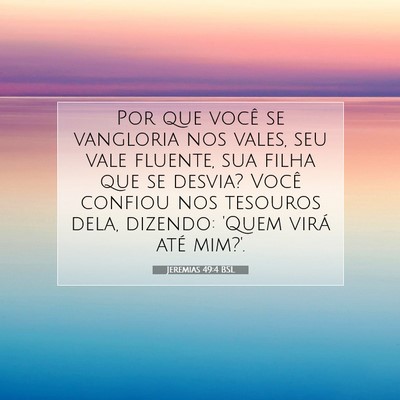 Jeremias 49:4 Versículo Bíblico Explicado