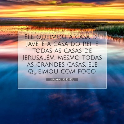 Jeremias 52:13 BSL Imagem do Versículo Bíblico