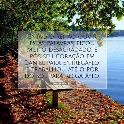 Daniel 6:14 BSL Imagem do Versículo Bíblico