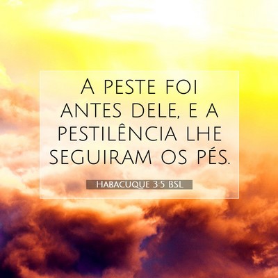 Habacuque 3:5 BSL Imagem do Versículo Bíblico