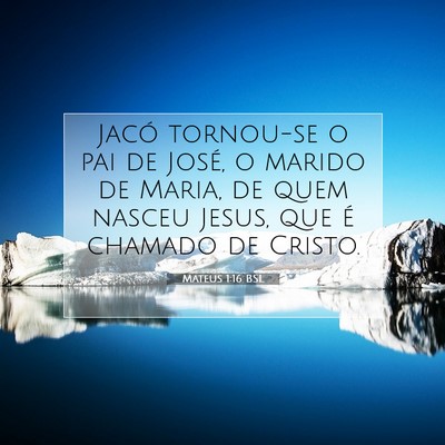 Mateus 1:16 Versículo Bíblico Explicado
