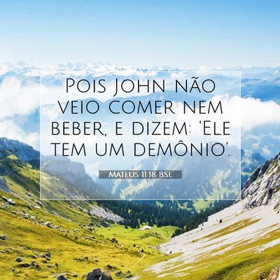 Mateus 11:18 Versículo Bíblico Explicado