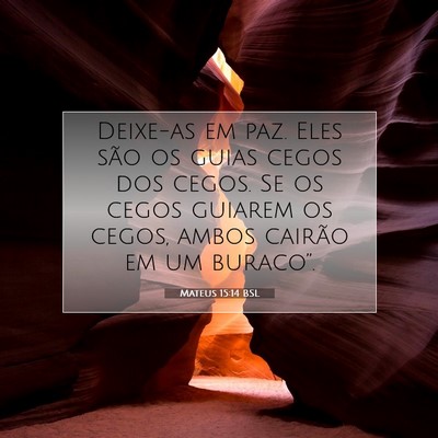 Mateus 15:14 BSL Imagem do Versículo Bíblico