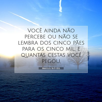 Mateus 16:9 Versículo Bíblico Explicado