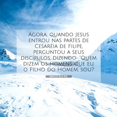Mateus 16:13 Versículo Bíblico Explicado