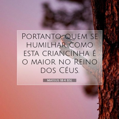 Mateus 18:4 Versículo Bíblico Explicado
