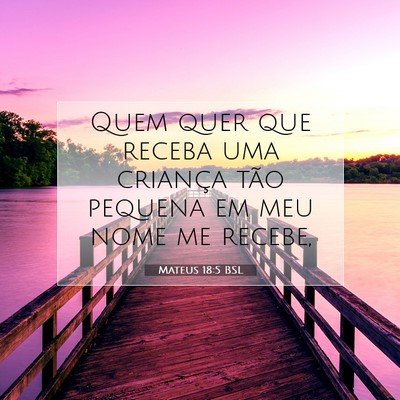 Mateus 18:5 Versículo Bíblico Explicado