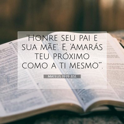 Mateus 19:19 Versículo Bíblico Explicado