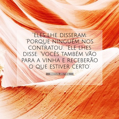 Mateus 20:7 Versículo Bíblico Explicado
