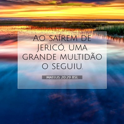 Mateus 20:29 Versículo Bíblico Explicado