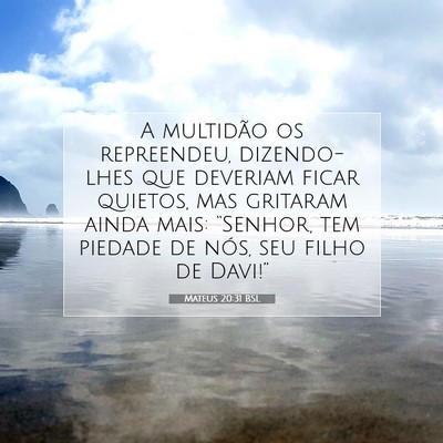 Mateus 20:31 Versículo Bíblico Explicado