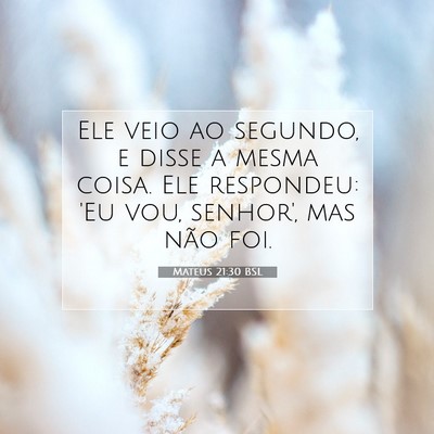 Mateus 21:30 Versículo Bíblico Explicado