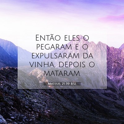 Mateus 21:39 Versículo Bíblico Explicado