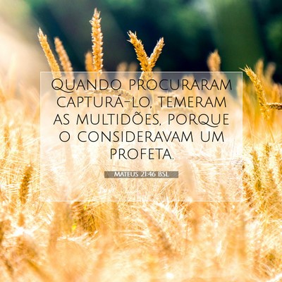 Mateus 21:46 Versículo Bíblico Explicado
