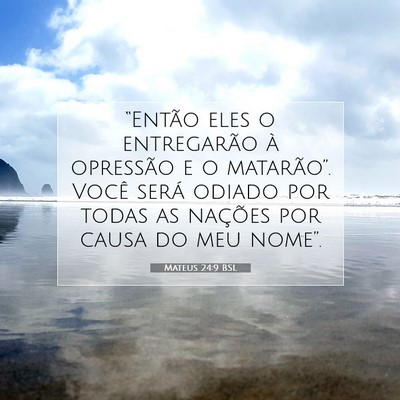 Mateus 24:9 Versículo Bíblico Explicado