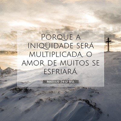 Mateus 24:12 Versículo Bíblico Explicado