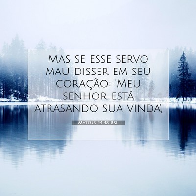 Mateus 24:48 Versículo Bíblico Explicado