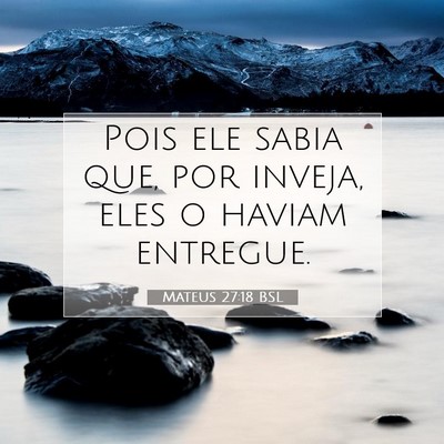 Mateus 27:18 BSL Imagem do Versículo Bíblico